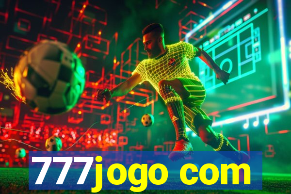 777jogo com